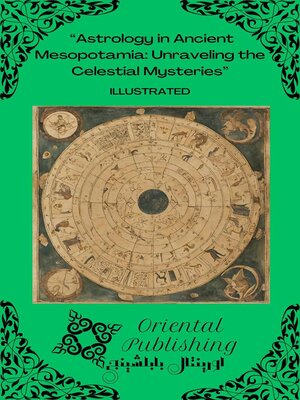 cover image of Astrology in Ancient Mesopotamia Unraveling the Celestial Mysteries